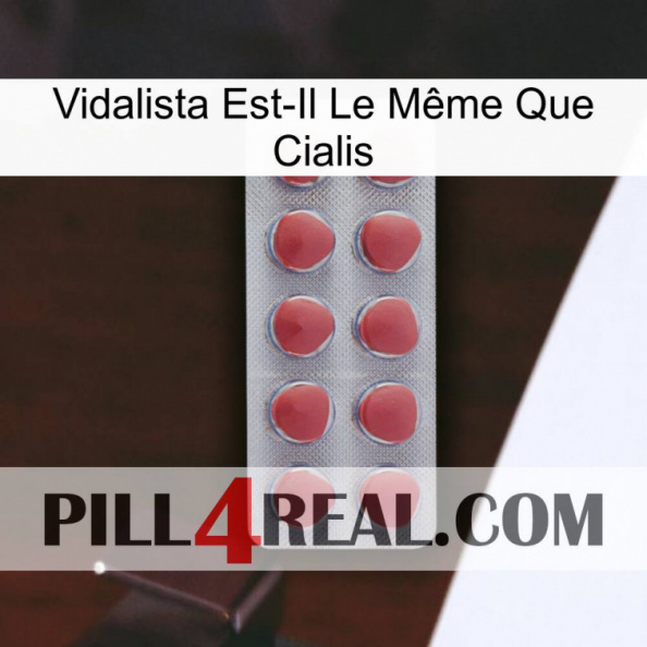 Vidalista Est-Il Le Même Que Cialis 18.jpg